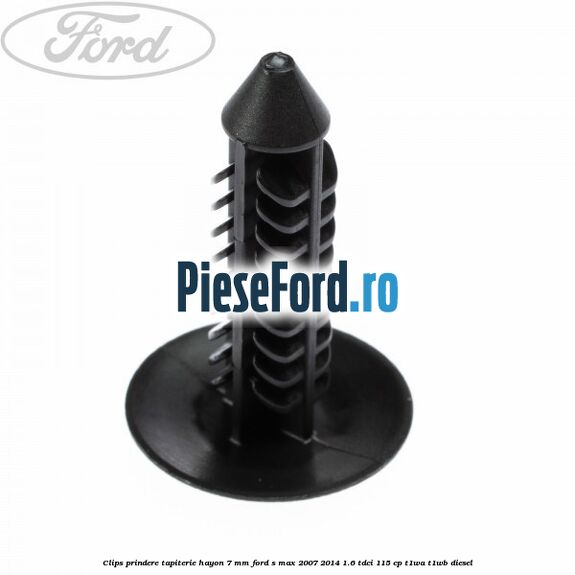 Clips prindere tapiterie hayon 7 mm Ford S-Max 2007-2014 1.6 TDCi 115 cp T1WA, T1WB diesel