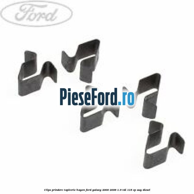 Clips prindere tapiterie hayon Ford Galaxy 2000-2006 1.9 TDI 115 cp AUY diesel