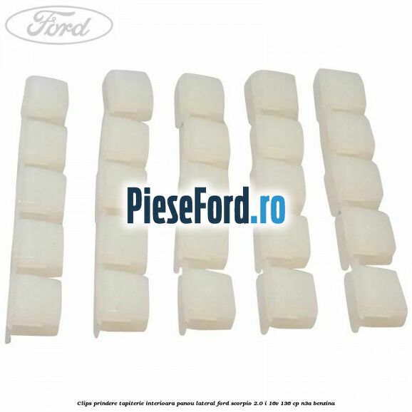 Clips prindere tapiterie interioara panou lateral Ford Scorpio 2.0 i 16V 136 cp N3A benzina