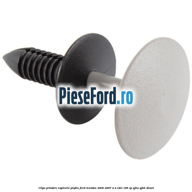 Clips prindere tapiterie plafon Ford Mondeo 2000-2007 2.2 TDCi 155 cp QJBA, QJBB diesel