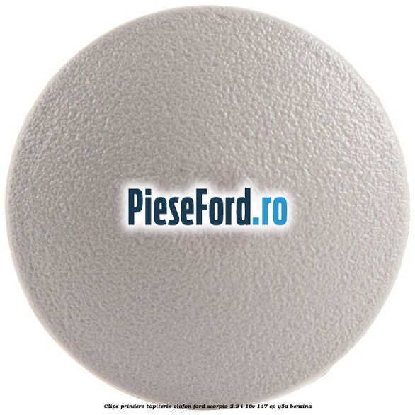Clips prindere tapiterie plafon Ford Scorpio 2.3 i 16V 147 cp Y5A benzina