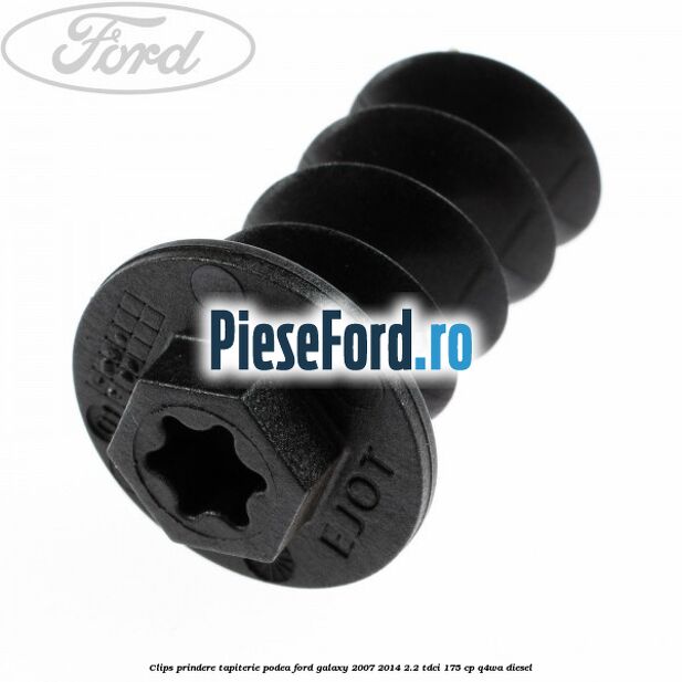 Clips prindere tapiterie podea Ford Galaxy 2007-2014 2.2 TDCi 175 cp Q4WA diesel