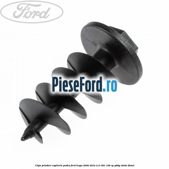 Clips prindere tapiterie podea Ford Kuga 2008-2012 2.0 TDCi 136 cp G6DG, UKDA diesel