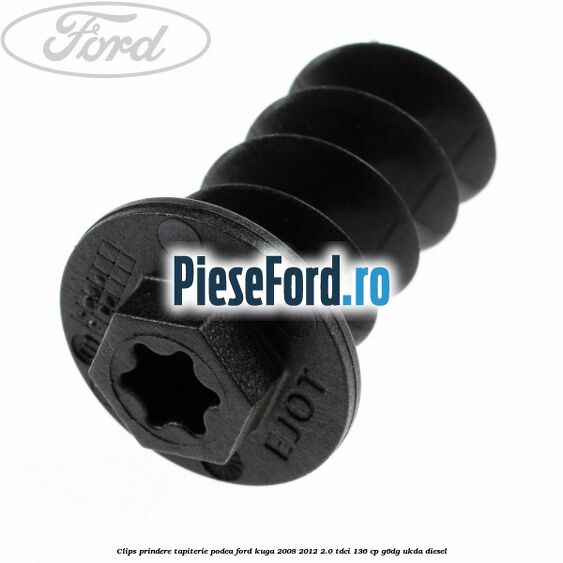 Clips prindere tapiterie podea Ford Kuga 2008-2012 2.0 TDCi 136 cp G6DG, UKDA diesel