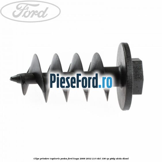 Clips prindere tapiterie podea Ford Kuga 2008-2012 2.0 TDCi 136 cp G6DG, UKDA diesel