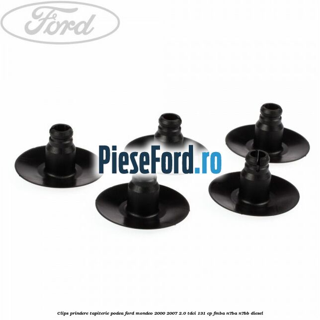 Clips prindere tapiterie podea Ford Mondeo 2000-2007 2.0 TDCi 131 cp FMBA, N7BA, N7BB diesel