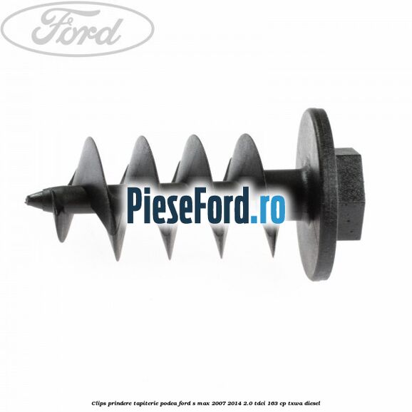 Clips prindere tapiterie podea Ford S-Max 2007-2014 2.0 TDCi 163 cp TXWA diesel
