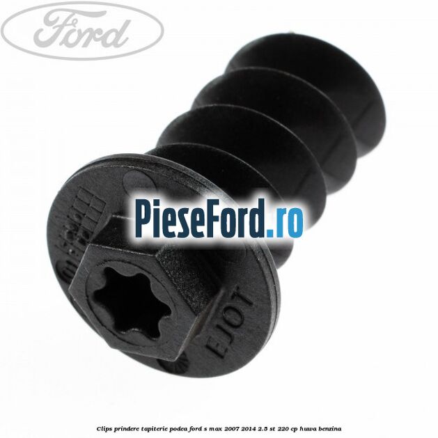 Clips prindere tapiterie podea Ford S-Max 2007-2014 2.5 ST 220 cp Clips prindere tapiterie podea Ford S-Max 2007-2014 2.5 ST 220 cp HUWA benzina