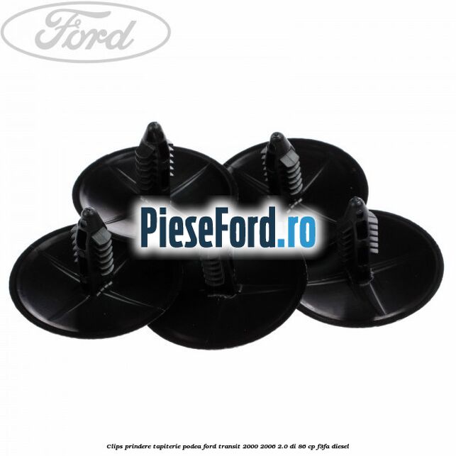 Clips prindere tapiterie podea Ford Transit 2000-2006 2.0 DI 86 cp F3FA diesel
