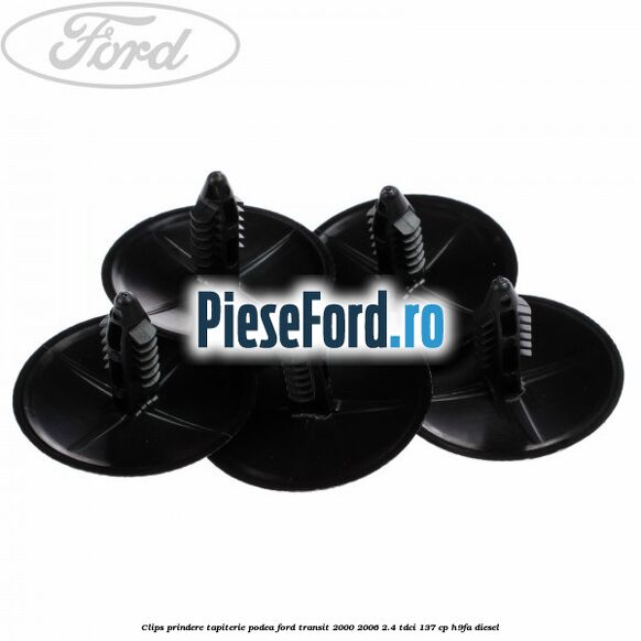Clips prindere tapiterie podea Ford Transit 2000-2006 2.4 TDCi 137 cp H9FA diesel