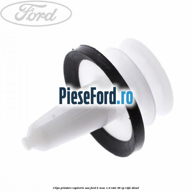 Clips prindere tapiterie usa Ford B-Max 1.6 TDCi 95 cp