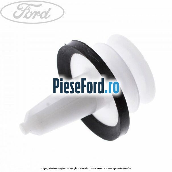 Clips prindere tapiterie usa Ford Mondeo 2014-2018 2.5 149 cp