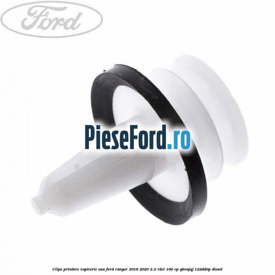 Clips prindere tapiterie usa Ford Ranger 2016-2020 2.2 TDCi 160 cp