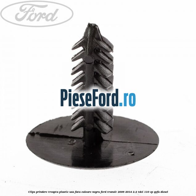 Clips prindere treapta plastic usa fata culoare negru Ford Transit 2006-2014 2.2 TDCi 110 cp Clips prindere treapta plastic usa fata culoare negru Ford Transit 2006-2014 2.2 TDCi 110 cp QVFA diesel