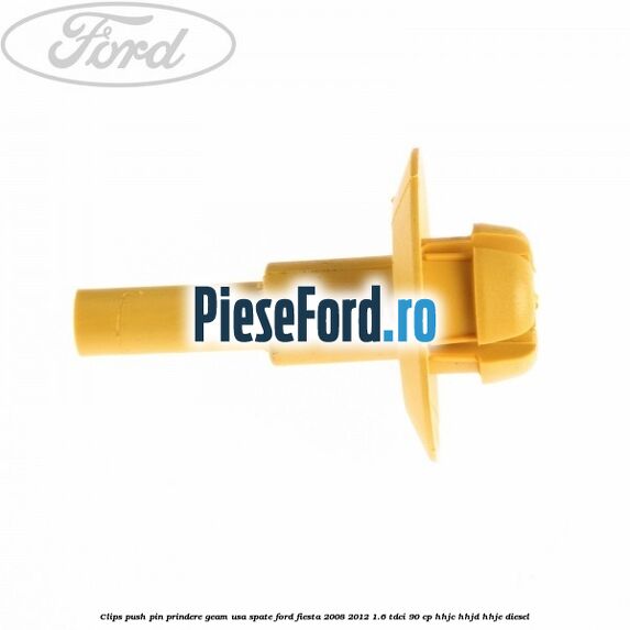 Clips push pin prindere geam usa spate Ford Fiesta 2008-2012 1.6 TDCi 90 cp Clips push pin prindere geam usa spate Ford Fiesta 2008-2012 1.6 TDCi 90 cp HHJC, HHJD, HHJE diesel