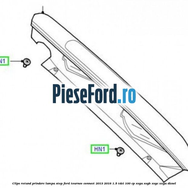 Clips rotund prindere lampa stop Ford Tourneo Connect 2013-2018 1.5 TDCi 100 cp XVGA, XVGB, XVGC, XXGA diesel