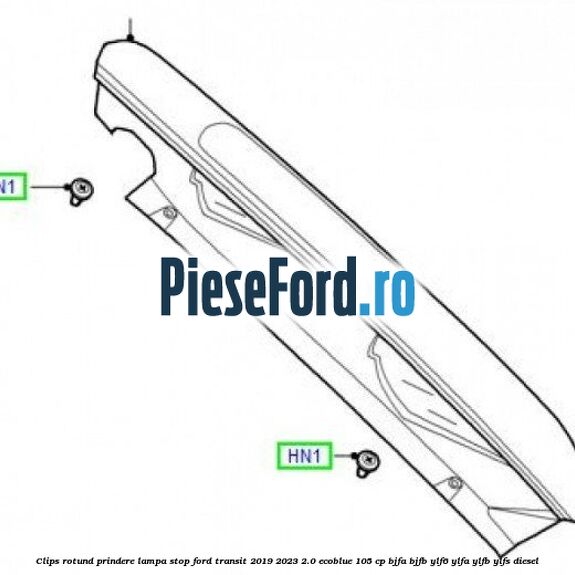 Clips rotund prindere lampa stop Ford Transit 2019-2023 2.0 EcoBlue 105 cp Clips rotund prindere lampa stop Ford Transit 2019-2023 2.0 EcoBlue 105 cp BJFA, BJFB, YLF6, YLFA, YLFB, YLFS diesel