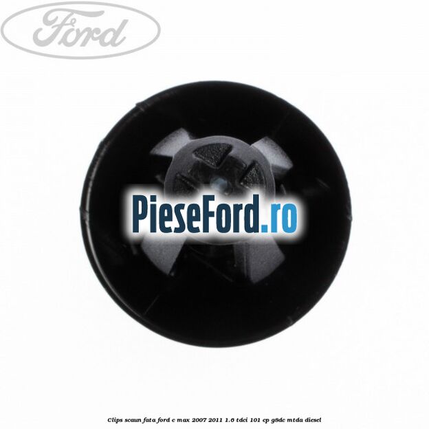 Clips scaun fata Ford C-Max 2007-2011 1.6 TDCi 101 cp G8DC, MTDA diesel