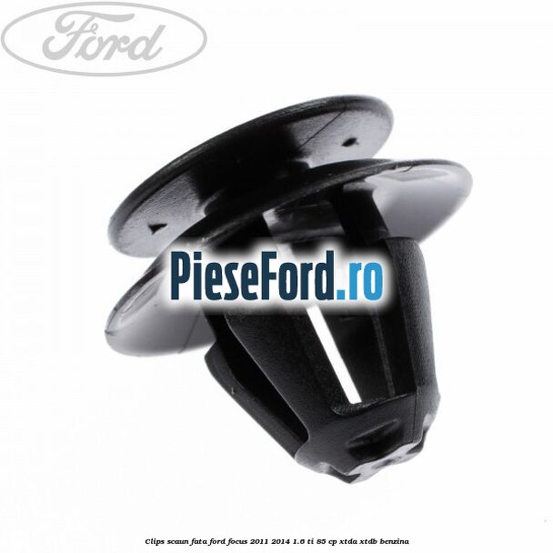 Clips scaun fata Ford Focus 2011-2014 1.6 Ti 85 cp XTDA, XTDB benzina