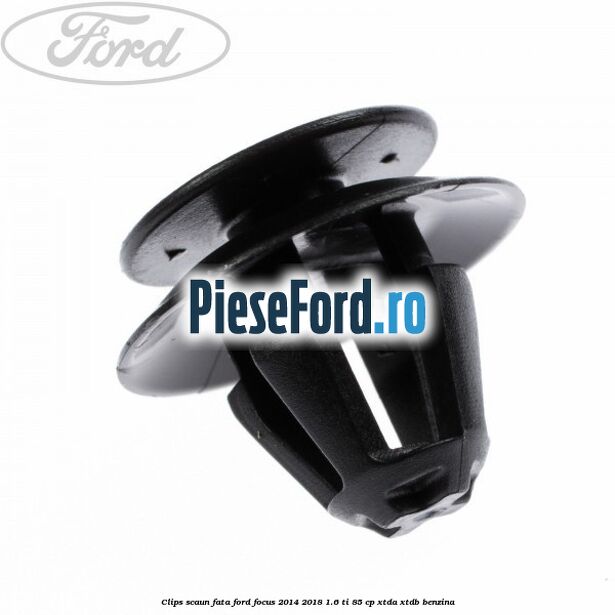 Clips scaun fata Ford Focus 2014-2018 1.6 Ti 85 cp XTDA, XTDB benzina