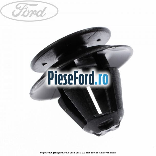 Clips scaun fata Ford Focus 2014-2018 2.0 TDCi 150 cp T7DA, T7DB diesel