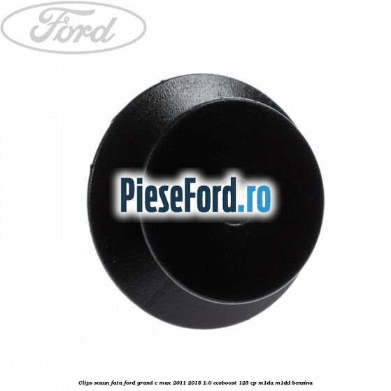 Clips scaun fata Ford Grand C-Max 2011-2015 1.0 EcoBoost 125 cp M1DA, M1DD benzina