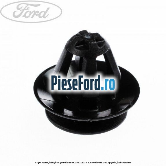 Clips scaun fata Ford Grand C-Max 2011-2015 1.6 EcoBoost 182 cp JTDA, JTDB benzina