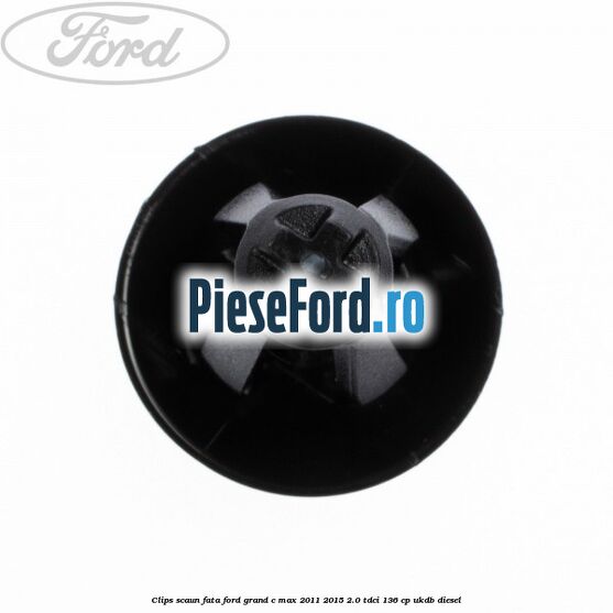 Clips scaun fata Ford Grand C-Max 2011-2015 2.0 TDCi 136 cp UKDB diesel