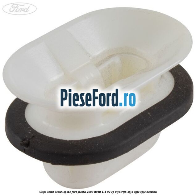 Clips sezut scaun spate Ford Fiesta 2008-2012 1.4 97 cp RTJA, RTJB, SPJA, SPJC, SPJE benzina
