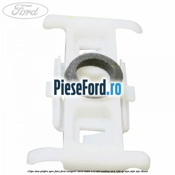 Clips sina plafon spre fata Ford EcoSport 2019-2023 1.5 TDCi EcoBlue 4x4 125 cp ZTJA, ZTJB, ZTJC diesel