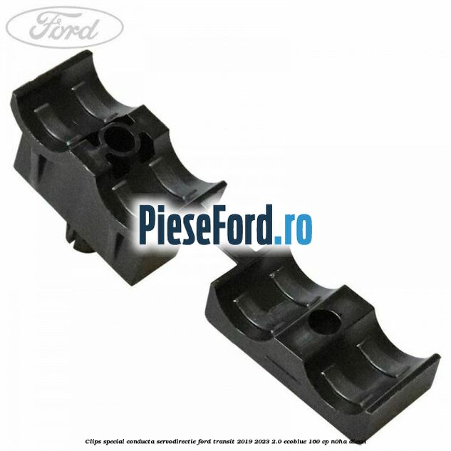 Clips special conducta servodirectie Ford Transit 2019-2023 2.0 EcoBlue 160 cp Clips special conducta servodirectie Ford Transit 2019-2023 2.0 EcoBlue 160 cp N0HA diesel