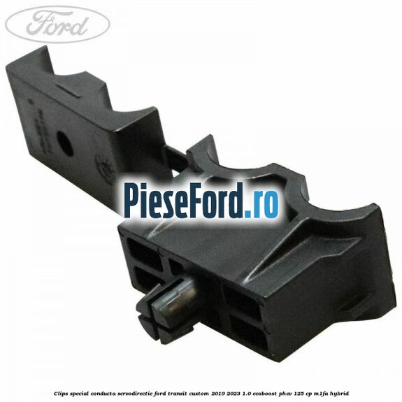 Clips special conducta servodirectie Ford Transit Custom 2019-2023 1.0 EcoBoost PHEV 125 cp M1FA Hybrid