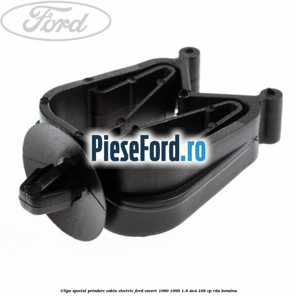 Clips special prindere cablu electric Ford Escort 1990-1995 1.8 4x4 105 cp Clips special prindere cablu electric Ford Escort 1990-1995 1.8 4x4 105 cp RDA benzina