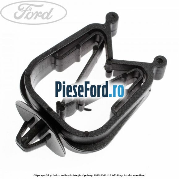 Clips special prindere cablu electric Ford Galaxy 1995-2000 1.9 TDI 90 cp 1Z, AHU, ANU diesel