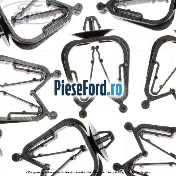 Clips special prindere cablu electric Ford Mondeo 1996-2000 1.8 i 115 cp RKB, RKF, RKH, RKJ, RKK benzina
