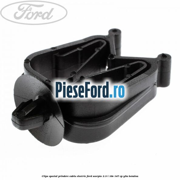 Clips special prindere cablu electric Ford Scorpio 2.3 i 16V 147 cp Y5A benzina