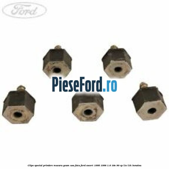 Clips special prindere macara geam usa fata Ford Escort 1995-1998 1.6 16V 90 cp L1E, L1K benzina