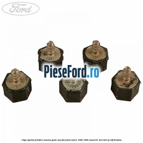 Clips special prindere macara geam usa fata Ford Escort 1995-1998 Cosworth 4x4 220 cp N5F benzina