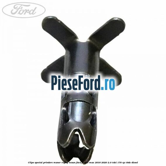 Clips special prindere maner reglaj scaun fata Ford C-Max 2016-2020 2.0 TDCi 170 cp T8DE diesel