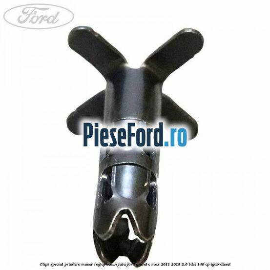 Clips special prindere maner reglaj scaun fata Ford Grand C-Max 2011-2015 2.0 TDCi 140 cp UFDB diesel