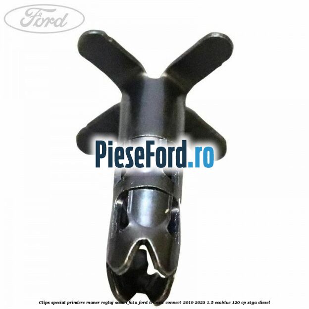Clips special prindere maner reglaj scaun fata Ford Transit Connect 2019-2023 1.5 EcoBlue 120 cp ZTGA diesel