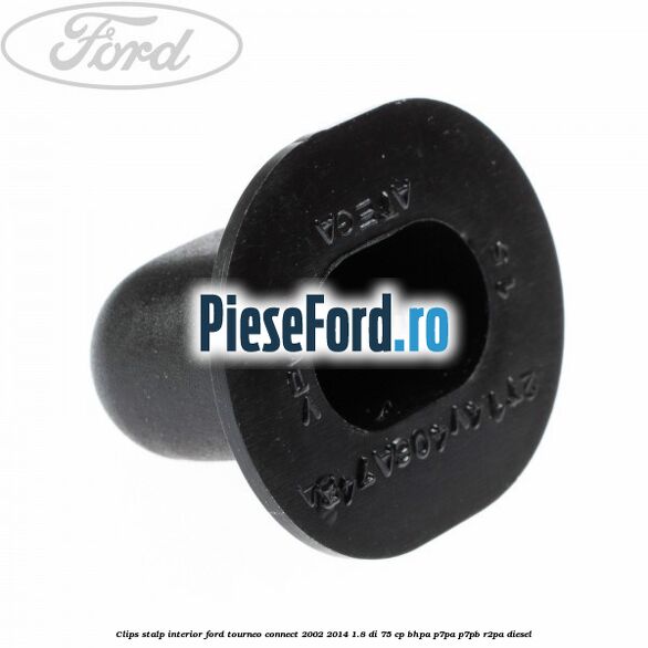Clips stalp interior Ford Tourneo Connect 2002-2014 1.8 Di 75 cp BHPA, P7PA, P7PB, R2PA diesel