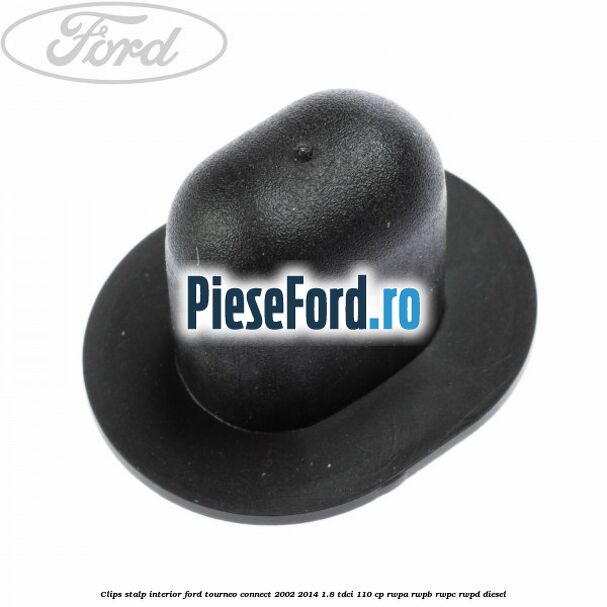 Clips stalp interior Ford Tourneo Connect 2002-2014 1.8 TDCi 110 cp RWPA, RWPB, RWPC, RWPD diesel