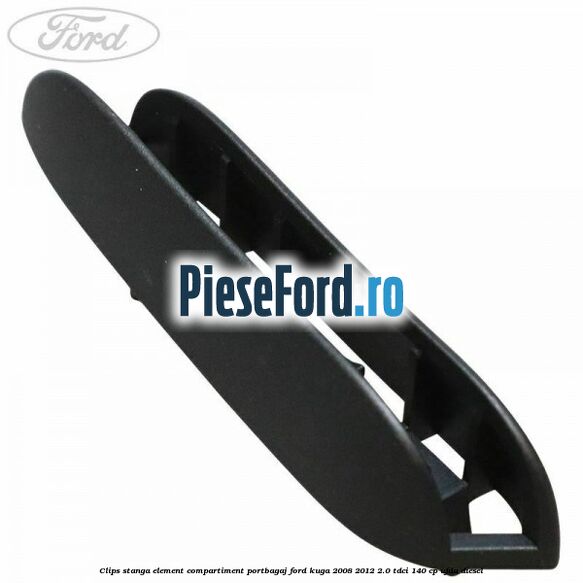 Clips stanga element compartiment portbagaj Ford Kuga 2008-2012 2.0 TDCI 140 cp Clips stanga element compartiment portbagaj Ford Kuga 2008-2012 2.0 TDCI 140 cp UFDA diesel