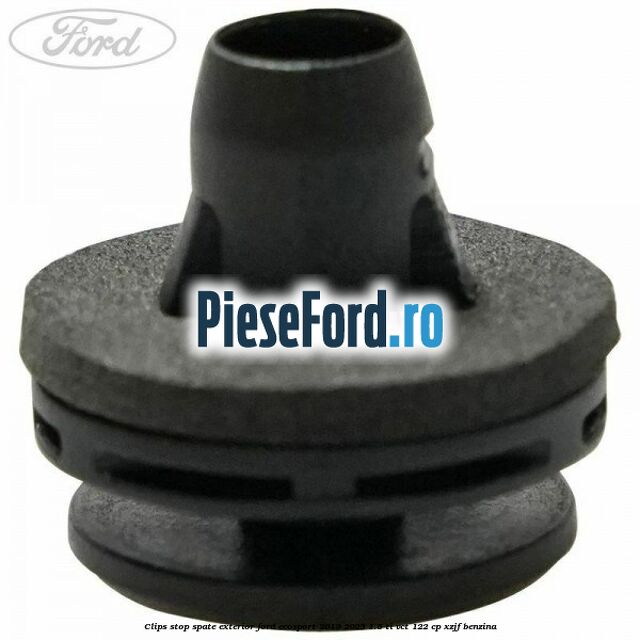 Clips stop spate exterior Ford EcoSport 2019-2023 1.5 Ti-VCT 122 cp XZJF benzina
