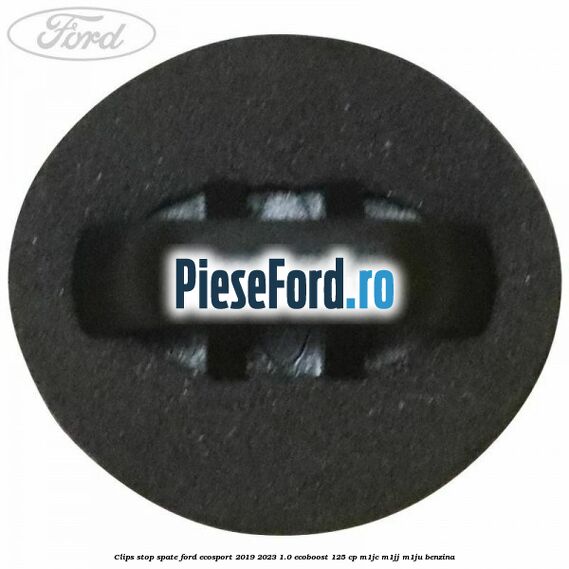 Clips stop spate Ford EcoSport 2019-2023 1.0 EcoBoost 125 cp M1JC, M1JJ, M1JU benzina