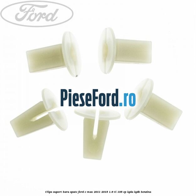 Clips suport bara spate Ford C-Max 2011-2015 1.6 Ti 105 cp IQDA, IQDB benzina