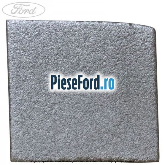Clips tip spuma instalatie electrica Ford C-Max 2011-2015 1.6 Ti 105 cp Clips tip spuma instalatie electrica Ford C-Max 2011-2015 1.6 Ti 105 cp IQDA, IQDB benzina