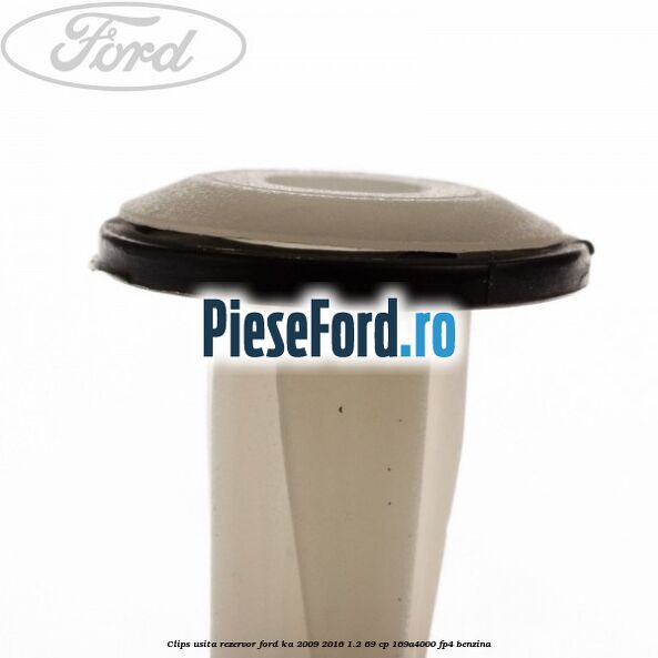 Clips usita rezervor Ford Ka 2009-2016 1.2 69 cp 169A4000, FP4 benzina