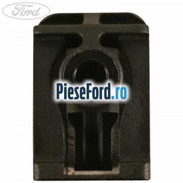 Clips vas spalator parbriz Ford Puma 2020-2023 1.0 Flexifuel 125 cp B7JG Flexifuel